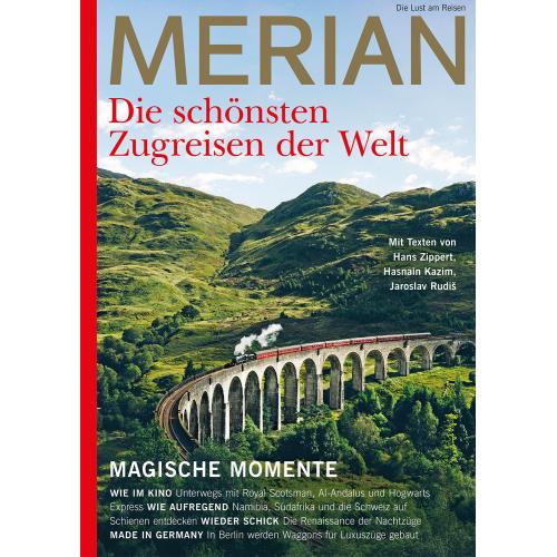 Merian Magazin Die schönsten Zugreisen der Welt 10/2022